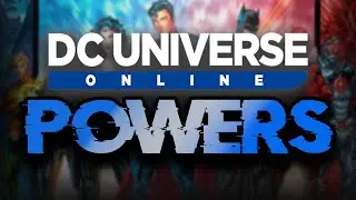DC UNIVERSE ONLINE 2020 POWERS