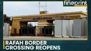 Rafah Crossing Reopens for Limited Traffic, 150 Gazans Allowed to Cross in a Day | WION Fineprint