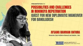 Afsana Rahman Antora on Rohingya Repatriation: New Diplomatic Strategies for Bangladesh | daira 2025