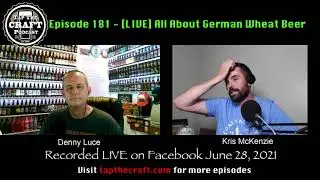 Tap the Craft Episode 181 - [LIVE] All About German Wheat Beer