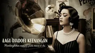Kumpulan Lagu Nostalgia Tahun 60an | Cinta Lama & Kenangan Tak Pernah Hilang