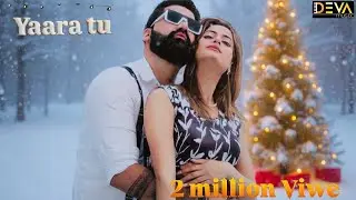 YaaraTu | l Piyush Choudhary | Deva Piyariya, Nitu Malhotra | New Love Song | Romantic Song 2021