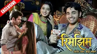 Exclusive Interview Himanshu Awasthi aka Sameer and Yashika Sharma aka Rimjhim |Romantic Scene Today