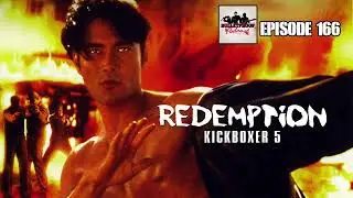 Kickboxer 5 - The Bulletproof Podcast eps 166