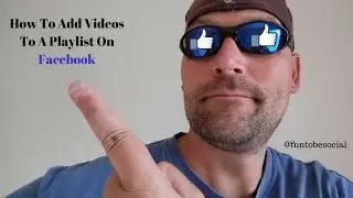 How To Add A Video Playlist On Facebook