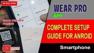 Wear Pro App Complete SETUP on Android Smartphone