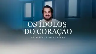 Célula | Os Abismos do Coração | Rodrigo Ignácio | Os Ídolos do Coração