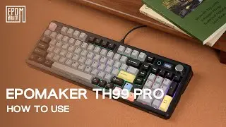 [ How to Use ] Epomaker TH99 Pro | Key-mapping,  Screen , Light
