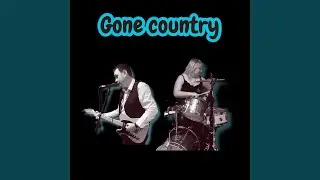 Gone Country