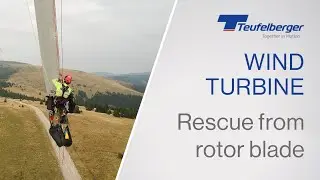 Wind turbine - Rescue from rotor blade - TEUFELBERGER PSA
