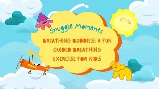Breathing Buddies: A Fun Guided Breathing Exercise for Kids!