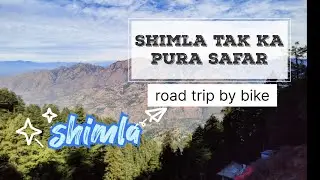 shimla tour by bike || ambala to shimla road trip