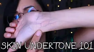 Skin Undertone 101