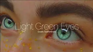 GET GREEN EYES IN 10 MINUTES! FREQUENCY WIZARD / SUBLIMINAL AFFIRMATIONS BOOSTER COLLABORATION!!!