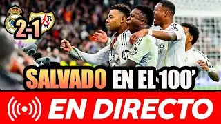 🚨🚨 EL MADRID GANA AL RAYO (2-1) CON UN GOL DE MBAPPÉ DE PENALTI EN EL 100'