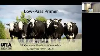 Low-pass sequencing: A primer &ndash; Troy Rowan, University of Tennessee-Knoxville