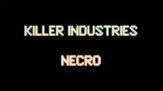 Killer iNdustries - Necro