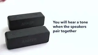 How to pair two Soundcore 2 speakers via True Wireless Stereo | soundcore Support
