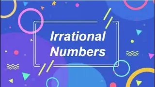 Irrational Numbers