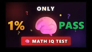 99% FAIL This Math IQ Test 🧠 Only Genius Can Pass!