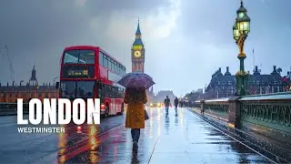 Rainy Day London Walk (Westminster & Big Ben) | 【4K HDR】ASMR Rain Sounds