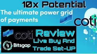 COTI - The Power Grid Of Payments 10X Potential, Sleeping Giant, Buying And Trade Set Up