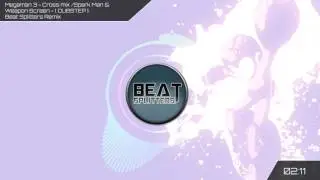 [Dubstep] Megaman 3 Cross mix / Spark man & Weapon Screen - Beat Splitters Remix