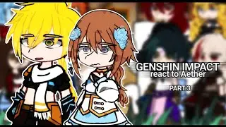 | Реакция Genshin Impact на Эфир | Дирейдит | Часть 3/3 | 2X |🇷🇺/🇬🇧 |