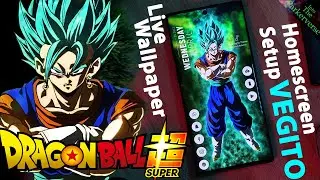 SSB Vegito - Dragonball Super - Live Wallpaper & Android setup - Customize your homescreen - EP111