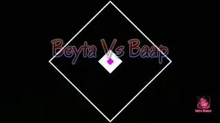Beyta Vs Baap | SASA-UNLIMITED FUN