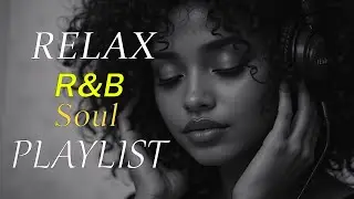 Timeless Soul R&B 💖 Love Songs Straight from the Heart
