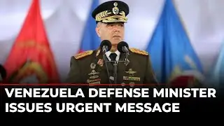 LIVE | Venezuelan Defense Minister Vladimir Padrino Issues Urgent Statement | Regime Change | Maduro