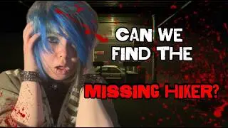 CAN WE FIND THE MISSING HIKER?