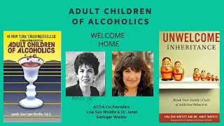 Adult Children of Alcoholics (ACOAs) - WELCOME HOME #1