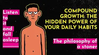 Compound Growth: The Hidden Power of Your Daily Habits