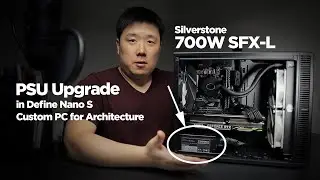 Custom Architecture PC Upgrade - Silverstone 700W SFX-L PSU