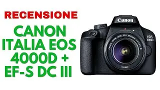 Canon Italia EOS 4000D + EF S DC III Fotocamera Recensione
