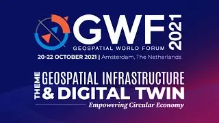 Let&rsquo;s set the stage for Geospatial World Forum 2021