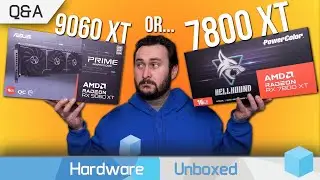 Buy RX 9060 XT or RX 7800 XT&hellip; Current or Previous Generation GPU?