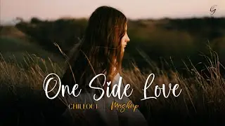 One Side Love - Mashup | Arijit Singh, Atif Aslam | Jeena Jeena, Lut Gaye | Mar Jaayen, Mithoon | 4K