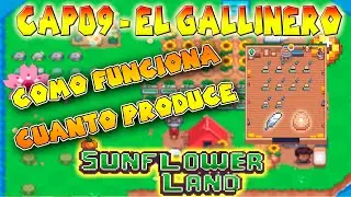CAP 9 🌻¡CONSTRUÍ LA GRANJA DE POLLOS QUE TAN PRODUCTIVA SERA EN JUEGO! SUNFLOWER LAND 2025