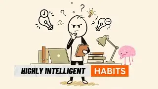 7 Weird Habits of Highly Intelligent People