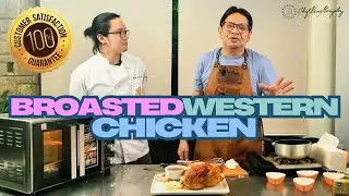 Broasted Western Chicken with Chef Ritz Dizon