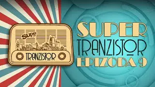Super TRANZISTOR  #9┃Super FM