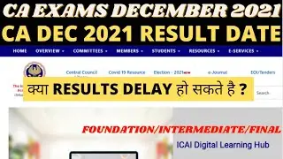 CA December 2021 Exam Result Date | CA Foundation, Intermediate & final December 2021 Result Date