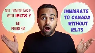 Alternatives for IELTS to immigrate to Canada and Australia