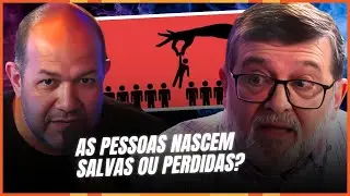 As pessoas nascem salvas ou perdidas? Debate Sezar Cavalcante e Pr Marcos Granconato