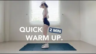 2 MIN QUICK WARM UP | before your workout