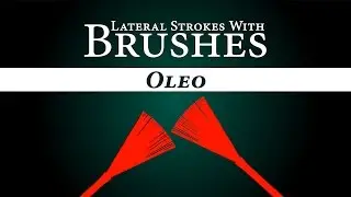 Lateral Strokes With Brushes - Oleo