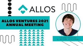 Allos Ventures Annual Meeting: Fireside Chat with Max Yoder, Founder of Lessonly